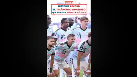Historias RÉCORD: ¡el triángulo amoroso que pone en riesgo a Bélgica!