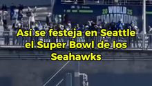 ¡Así Se Festeja En Seattle El Super Bowl De Los Seahawks!