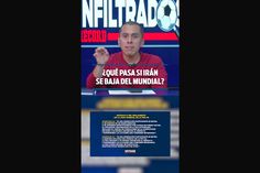 ¿QUÉ PASA SI IRÁN SE BAJA DEL MUNDIAL?