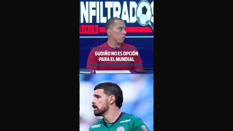 GUDIÑO NO ES OPCIÓN PARA EL MUNDIAL