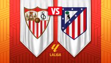 ¿Dónde ver el Sevilla vs. Atlético Madrid? Fecha, hora y transmisión