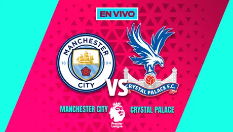 Manchester City vs Crystal Palace Premier League Jornada 36