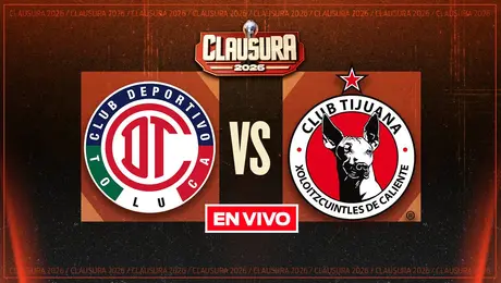 Toluca vs Tijuana Liga MX Clausura 2026 Jornada 6