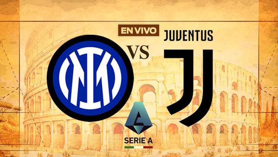 Inter de Milán vs Juventus EN VIVO Serie A Jornada 25