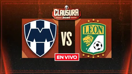 Monterrey vs León Liga MX Clausura 2026 Jornada 6