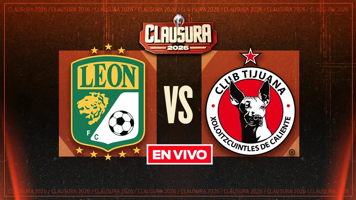 León vs Tijuana Liga MX Jornada 11 Clausura 2026