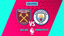 EN VIVO Y EN DIRECTO: WEST HAM VS MANCHESTER CITY | RÉCORD