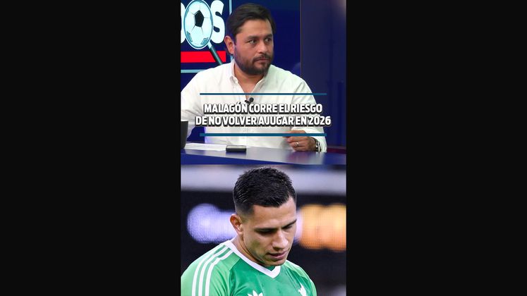 MALAGÓN CORRE EL RIESGO  DE NO VOLVER A JUGAR EN 2026