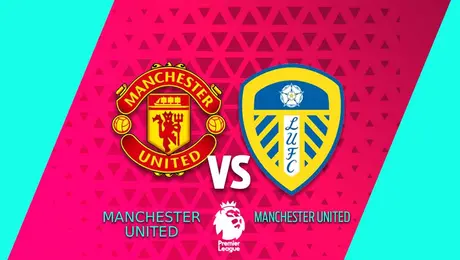 Manchester United vs Leeds: ¿Dónde y cuándo ver el partido de Premier League ?