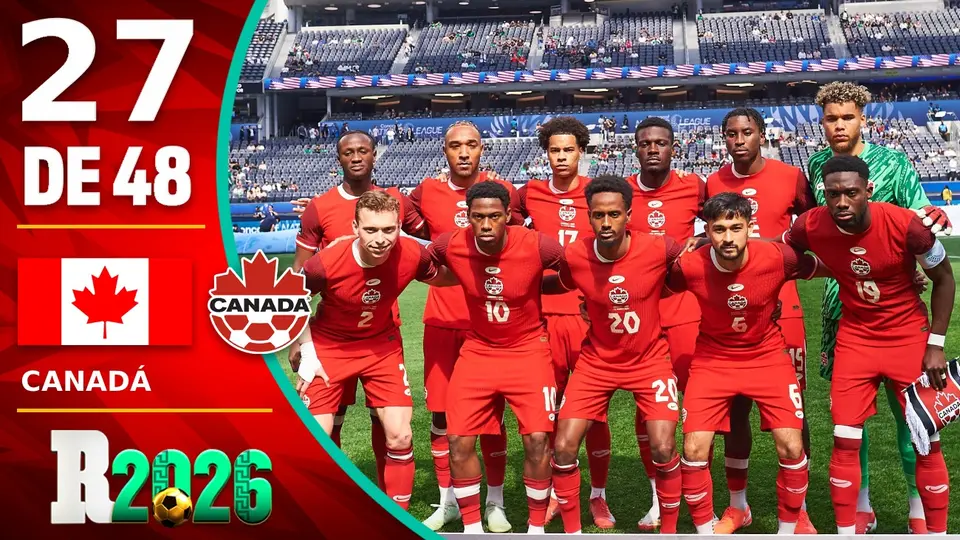 Mundial 2026: Canadá, todo lo que debes saber para la Copa del Mundo