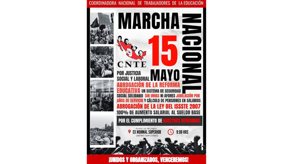 La Coordinadora Nacional de Trabajadores de la Educación (CNTE) confirmó una megamarcha en la CDMX este 15 de mayo de 2026.