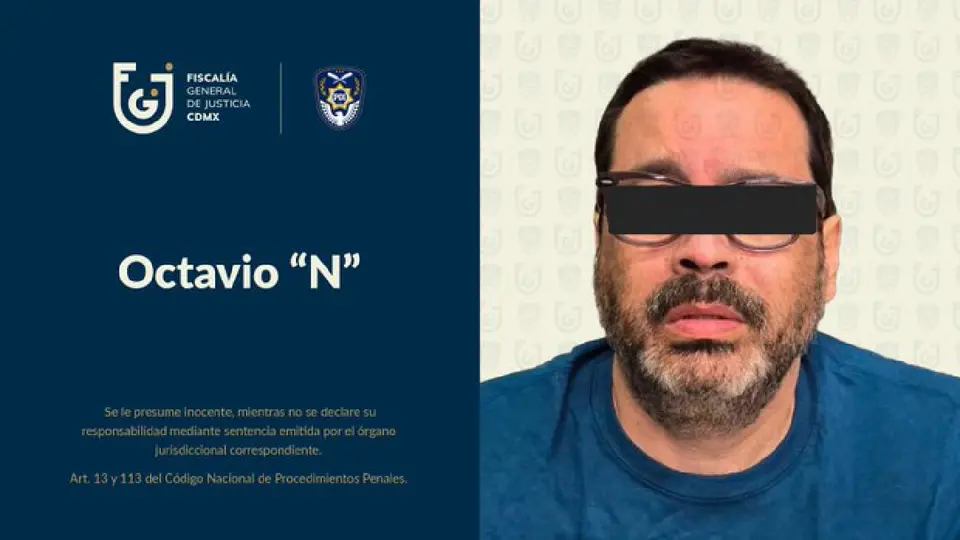 Octavio 'N' fue detenido en coordinación con la Fiscalía de la CDMX / Especial