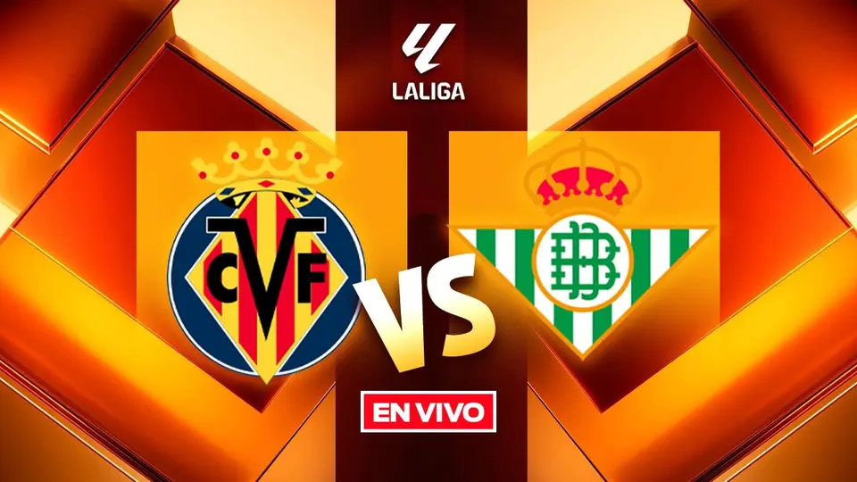 Dónde ver Villarreal vs Real Betis: Canales y hora del partido de LaLiga Jornada 5