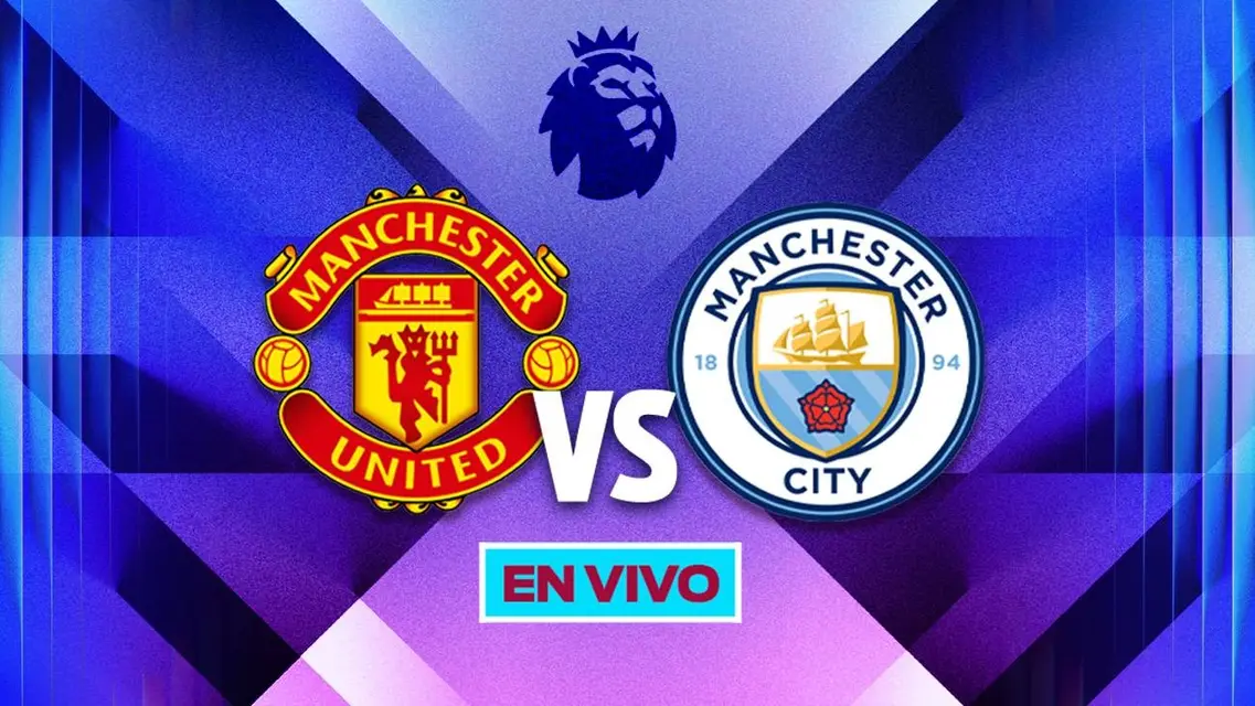 Manchester Utd vs. Manchester City EN VIVO HOY Premier League | El City se lleva del Derby