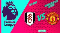 Fulham vs Manchester United EN VIVO Premier League Jornada 2