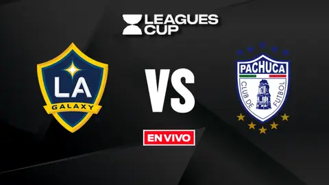 LA Galaxy vs Pachuca EN VIVO Leagues Cup Cuartos de Final