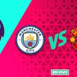 Manchester City vs Manchester United EN VIVO Premier League Jornada 4
