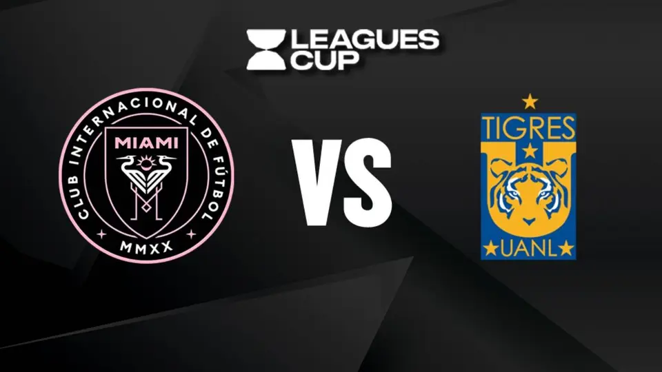 Leagues Cup 2025: ¿Cuándo y dónde ver el Inter Miami vs Tigres?