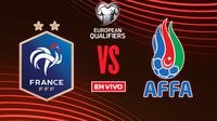 Francia vs Azerbaiyán EN VIVO Eliminatorias Mundialistas UEFA