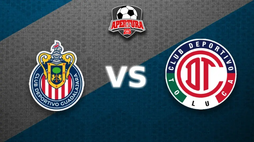 Chivas vs Toluca: ¿Cuándo y dónde ver el juego de la J9 del Apertura 2025 de la Liga MX?