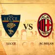Serie A: ¿Cuándo y dónde ver el Lecce vs AC Milan?