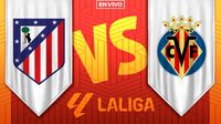 Atlético de Madrid vs Villarreal EN VIVO LaLiga Jornada 4