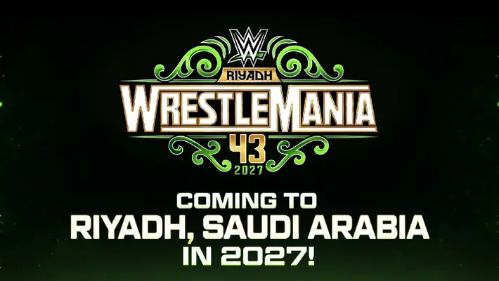 ¡Polémica decisión! WWE anuncia oficialmente que WrestleMania 43 será en Arabia Saudita