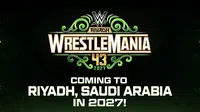 ¡Polémica decisión! WWE anuncia oficialmente que WrestleMania 43 será en Arabia Saudita