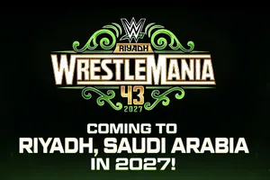 ¡Polémica decisión! WWE anuncia oficialmente que WrestleMania 43 será en Arabia Saudita