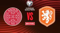 Malta vs Países Bajos EN VIVO Eliminatorias Mundialistas UEFA Grupo G