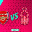 Arsenal vs Nottingham Forest EN VIVO Premier League Jornada 4
