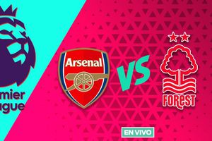 Arsenal vs Nottingham Forest EN VIVO Premier League Jornada 4
