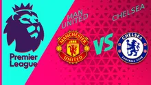 Premier League: ¿Cuándo y dónde ver Manchester United vs Chelsea?