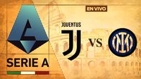 Juventus vs Inter de Milán EN VIVO Serie A Jornada 3