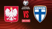Polonia vs Finlandia EN VIVO Eliminatorias UEFA Mundial 2026