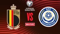 Bélgica vs Kazajistán EN VIVO Eliminatorias UEFA Mundial 2026