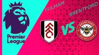 Premier League: ¿Cuándo y dónde ver el Fulham vs Brentford?
