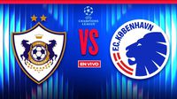 Qarabag vs Copenaghe EN VIVO UEFA Champions League: Rodrigo Huescas titular