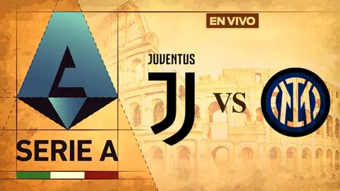 Juventus vs Inter de Milán: ¿Cuándo y dónde ver EN VIVO el partido de Serie A?