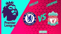 Chelsea vs Liverpool EN VIVO Premier League Jornada 7