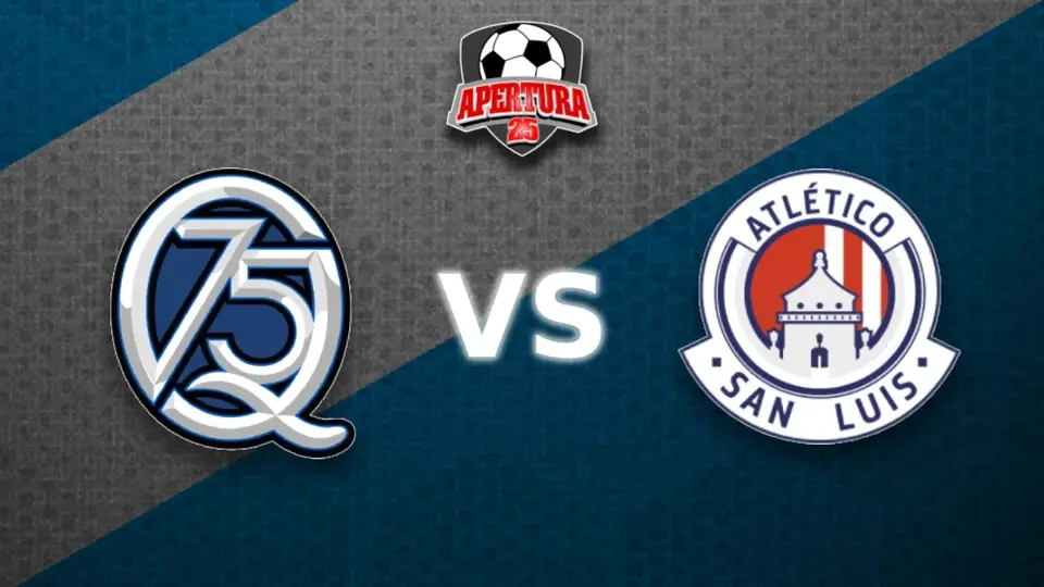 LIGA MX: ¿Cuándo y dónde ver el Querétaro vs Atlético de San Luis? EN VIVO