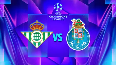 Dónde ver Real Betis vs Porto: Canales y hora del partido de Champions League