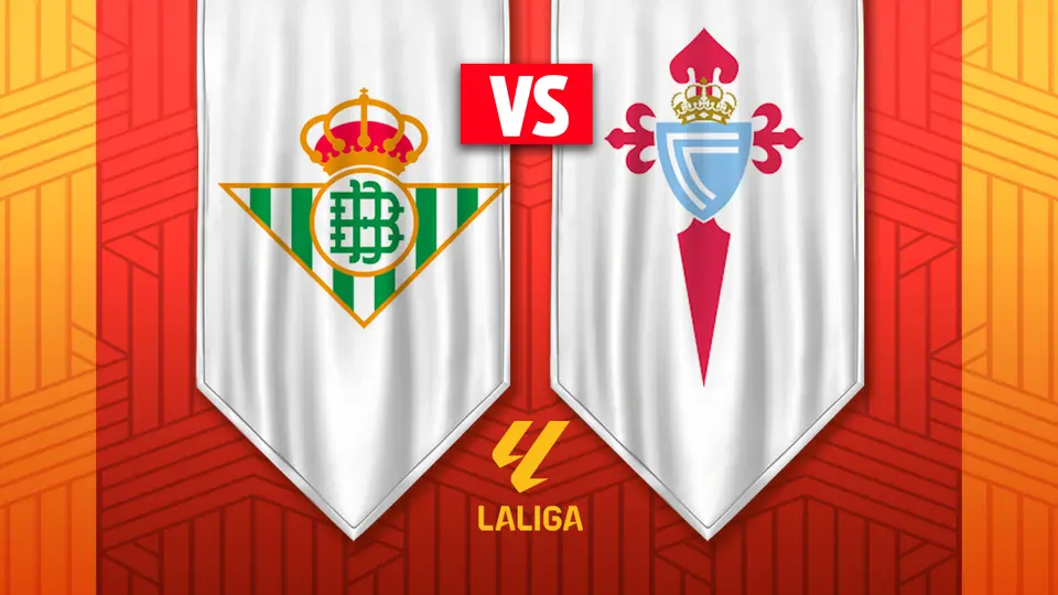 Real Betis vs Celta Vigo: ¿Dónde y a qué hora ver la Jornada 28 de LaLiga?
