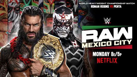 RAW en México: Horario y dónde ver la lucha entre Penta y Roman Reigns