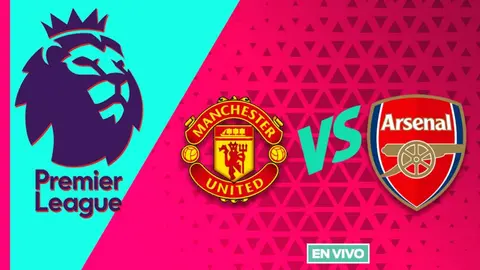 Manchester United vs Arsenal EN VIVO Premier League Jornada 1