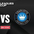 Chivas vs Charlotte FC EN VIVO Leagues Cup Jornada 2