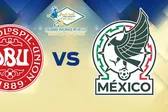 México vs Dinamarca ¿Dónde y cuándo ver al Tri en el Torneo Maurice Revello EN VIVO?
