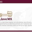 Cómo crear tu cuenta Llave MX paso a paso y acceder a trámites oficiales en línea