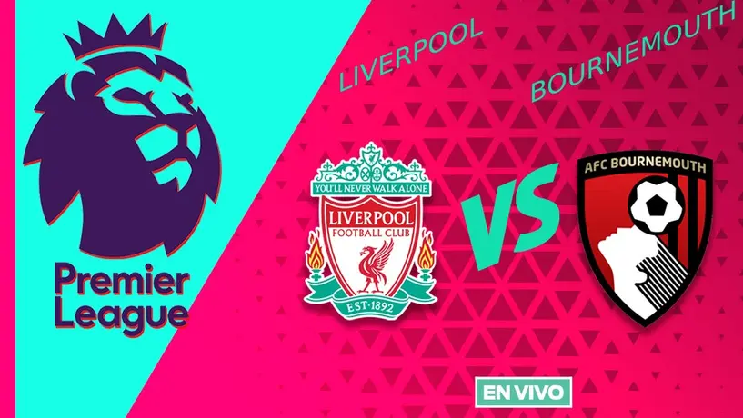 Liverpool vs Bournemouth EN VIVO Premier League Jornada 1