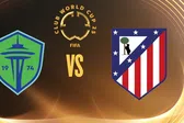 ¿Cuándo y dónde ver el Seattle Sounders vs Atlético de Madrid del Mundial de Clubes?